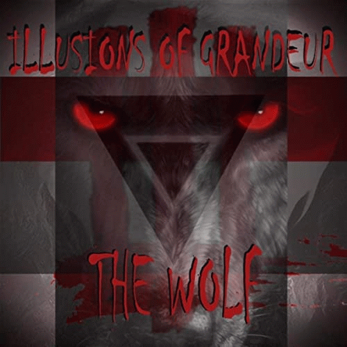 Illusions Of Grandeur : The Wolf